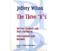 The Three "R"s for Two Clarinets/ bass clarinet or two clarinets/bassoon