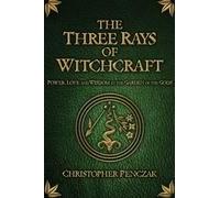 The Three Rays of Witchcraft