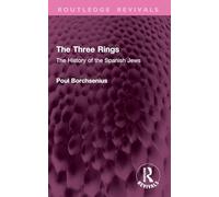 The Three Rings: The History of the Spanish Jews