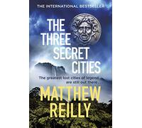 The Three Secret Cities: From the creator of No.1 Netflix thriller INTERCEPTOR