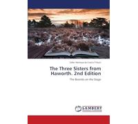 The Three Sisters from Haworth. 2nd Edition