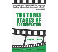 The Three Stages of Screenwriting