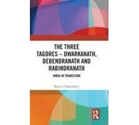 The Three Tagores-Dwarkanath, Debendranath And Rabindranath