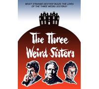 The Three Weird Sisters [Dvd]