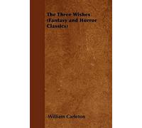 The Three Wishes (Fantasy And Horror Classics)