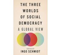 The Three Worlds Of Social Democracy