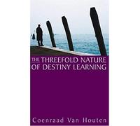 The Threefold Nature Of Destiny Learning