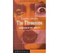 The Threesome, Absolute Classics Series Eugene Labiche (Auteur)