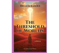 The Threshold of Worlds