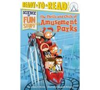 The Thrills and Chills of Amusement Parks by Jordan D Brown & Illustrated by Mark Borgions Jordan D Brown Illustrated by Mark Borgions (Auteur)