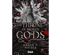 The throne of broken gods. La vendetta degli dei sconfitti. Booklover approved