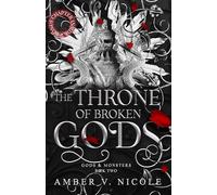Amber Nicole – Le Trône des Dieux Brisés – Deuxième tome incontournable de la série romantasy sombre