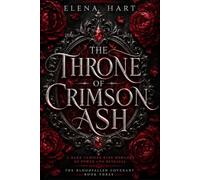 The Throne of Crimson Ash (BOOK THREE): A Dark Vampire King Romance of Power and Betrayal
