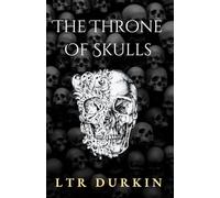 The Throne of Skulls: A Legacy of Vengeance, Bloodshed, and Brotherhood Undone.