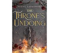 The Throne's Undoing