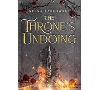 The Throne's Undoing