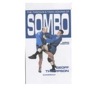 The Throws And Takedowns Of Sombo Russian Wrestling