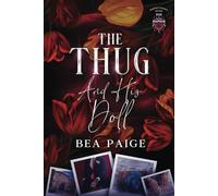 The Thug And HIs Doll: Drix & Lia's Story: A single mum / Millionaire Romance