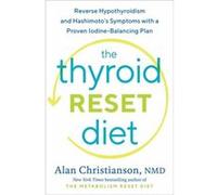 The Thyroid Reset Diet Christianson, Alan, NMD (Auteur)
