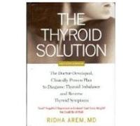 The Thyroid Solution Ridha Arem (Auteur)