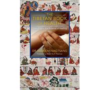 The Tibetan Book Of Health