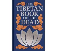 The Tibetan Book of the Dead