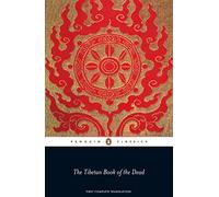 The Tibetan Book of the Dead – First Complete Translation – Penguin Books