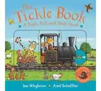 The Tickle Book: A Push Pull and Slide Book: A laugh-out-loud interactive adventure, perfect for preschoolers!