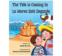 The Tide Is Coming In / La Marea Está Llegando