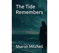 The Tide Remembers