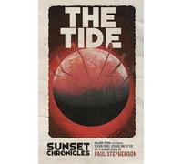 The Tide: Season Three, Episode One of The Sunset Chronicles