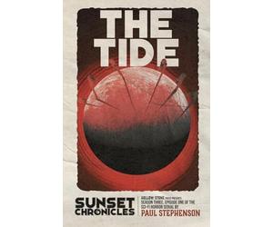 The Tide: Season Three, Episode One of The Sunset Chronicles