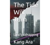 The Tide Will Turn: Lulu's kidnapping