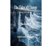 The Tides of Change in Spanish: Shapers of the Morning