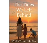 The Tides We Left Behind