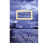 The Tie That Binds Kent Haruf (Auteur)