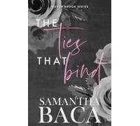 The Ties That Bind (Special Edition)