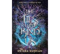 The Ties That Bind Us: A Dark Fantasy Romance