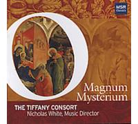 The Tiffany Consort - O Magnum Mysterium