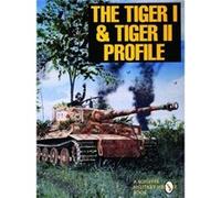 The Tiger I Tiger II Profile by Ltd. Schiffer Publishing R. Ehninger (Auteur)