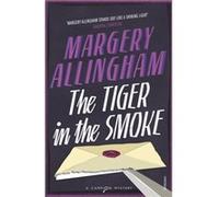 The Tiger In The Smoke by Margery Allingham Allingham, Margery (Auteur)