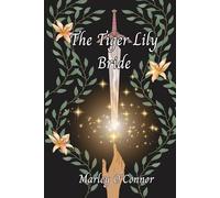 The Tiger Lilly Bride