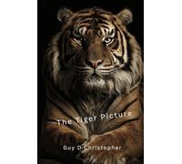 The Tiger Picture: A Dark Psychological Horror Novella