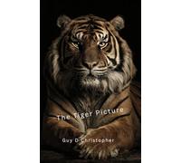 The Tiger Picture: A Dark Psychological Horror Novella