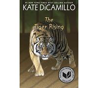 The Tiger Rising by Kate DiCamillo (2015-12-08)