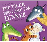 The Tiger Who Came for Dinner by Steve Smallman Steve Smallman (Auteur)