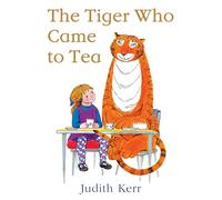 The tiger who came to tea Judith Kerr (Auteur)