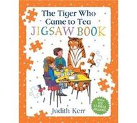 The Tiger Who Came To Tea Jigsaw Book by Judith Kerr Judith Kerr (Auteur)