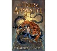 The Tigers Apprentice by Laurence Yep Paperback Book Laurence Yep (Auteur)