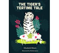 The Tiger's Teatime Tale